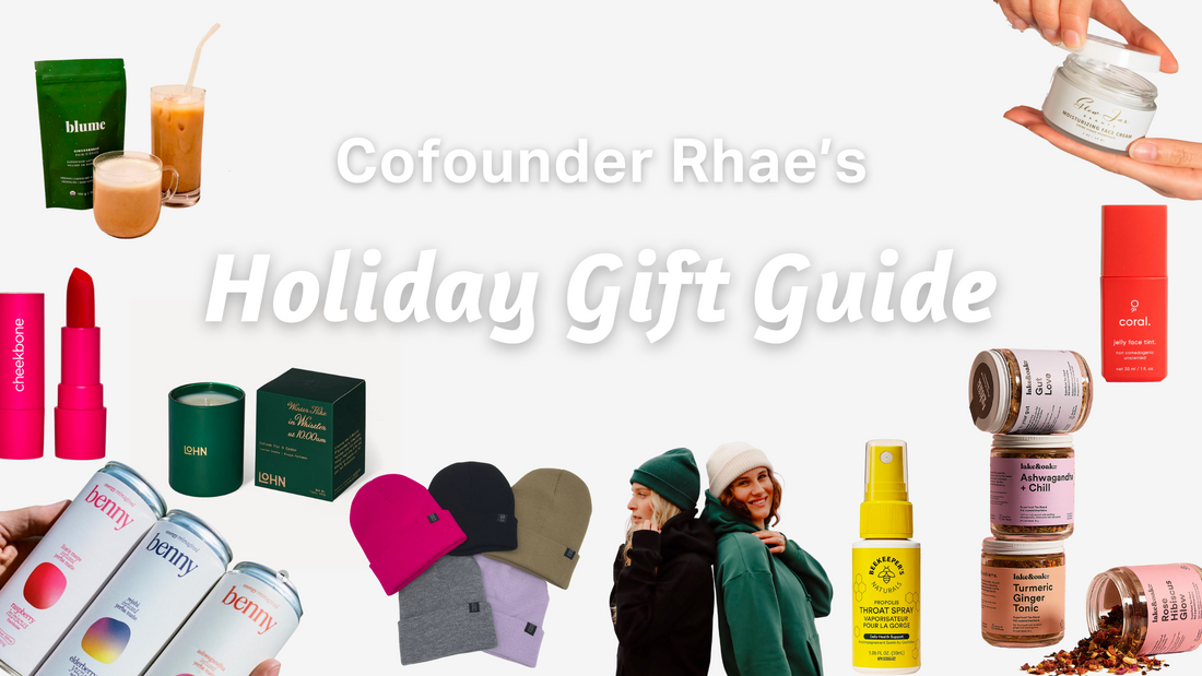Cofounder Rhae's Holiday Gift Guide 🎄